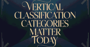 Business Vertical Classification Categories Matter Today