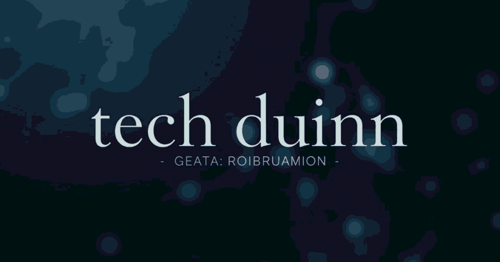 tech duinn geata pronunciation​