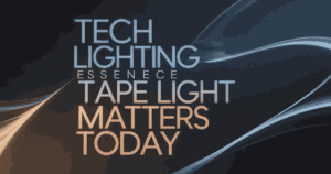 tech-lighting-essence-tape-light-matters-today